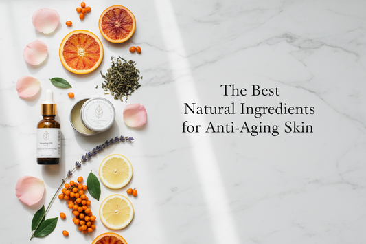 The Best Natural Ingredients for Anti-Aging Skin